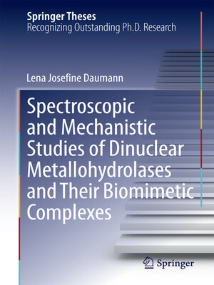 cover image of Spectroscopic and Mechanistic Studies of Dinuclear Metallohydrolases and Their Biomimetic Complexes